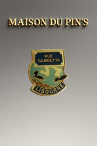 Pin's rue Gambetta Libourne